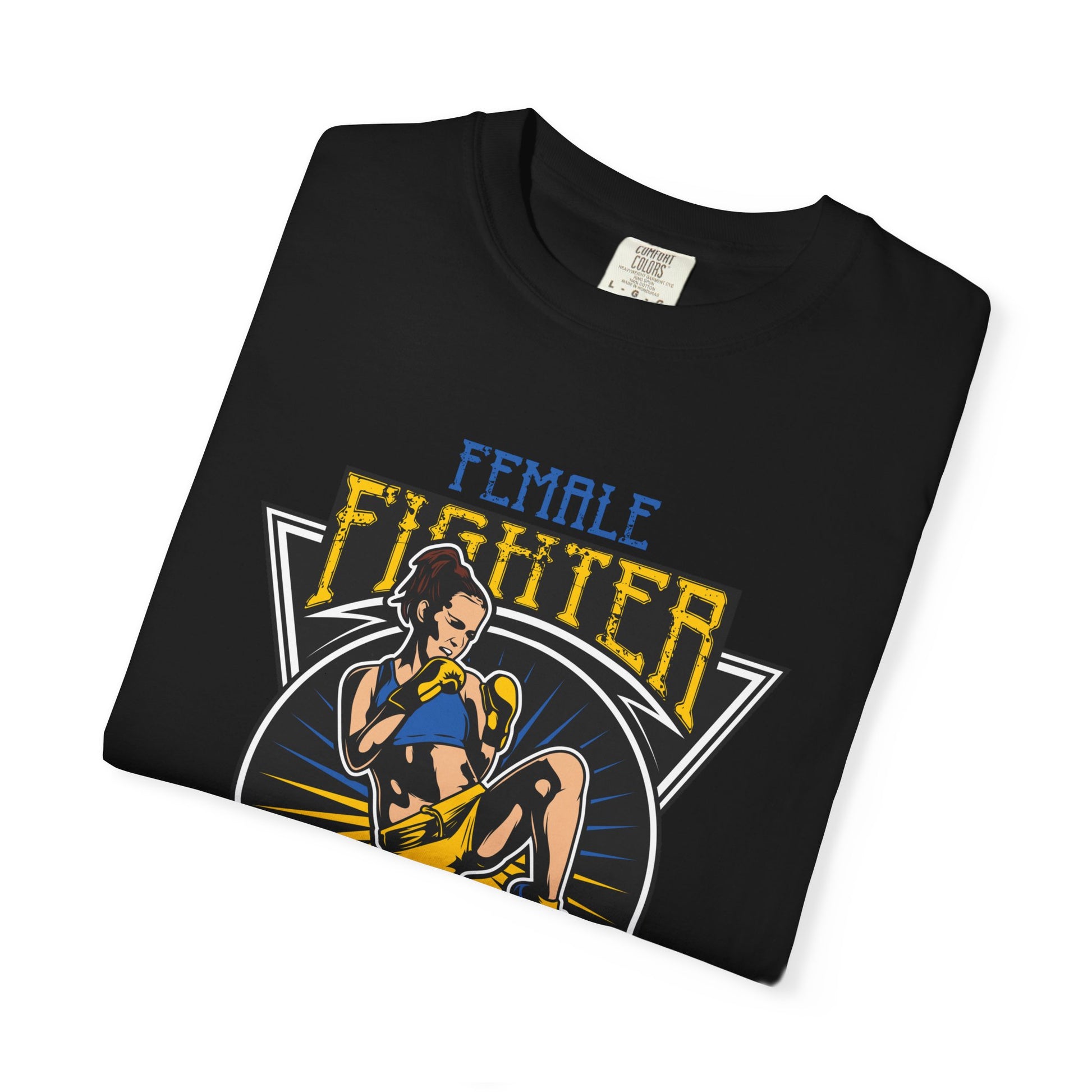 Fierce Female Fighter T-Shirt | Unisex Tee for Empowerment, Workout, Gift for Her, Motivational Wear, Fighting Spirit