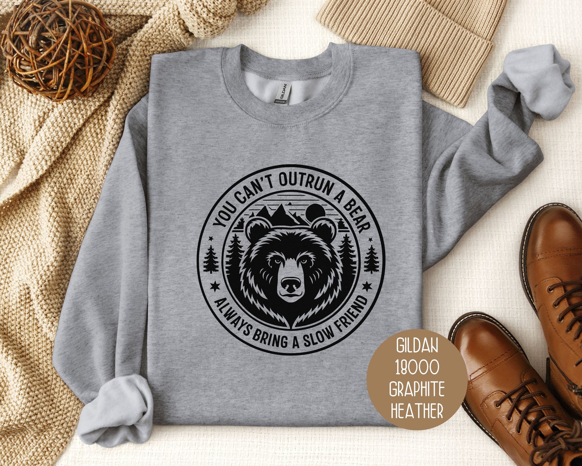 You Can't Outrun a Bear Always Bring a Slow Friend Sweatshirt-0