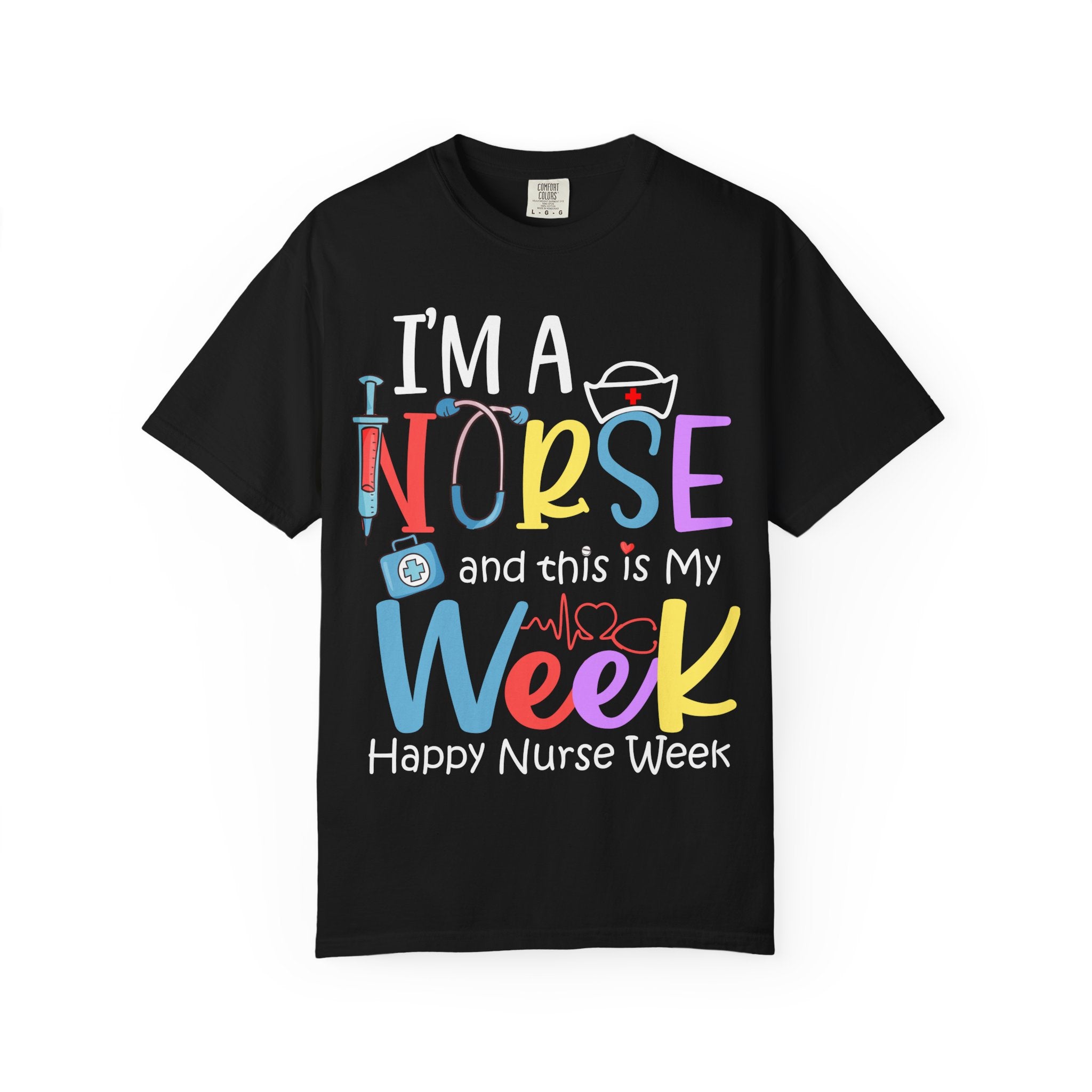 Unisex Nurse Week T-Shirt, Nurse Appreciation Gift, Medical Staff Shirt, Healthcare Hero Tee, Nurse Day Clothing