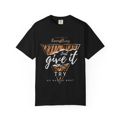 Unisex Graphic T-Shirt - Just Give It A Try, Motivational Tee, Gift for Friends, Inspirational Shirt, Casual Wear, Everyday Tee