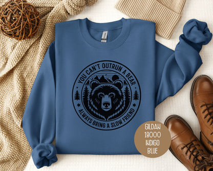 You Can't Outrun a Bear Always Bring a Slow Friend Sweatshirt-2