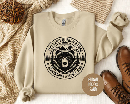 You Can't Outrun a Bear Always Bring a Slow Friend Sweatshirt-4