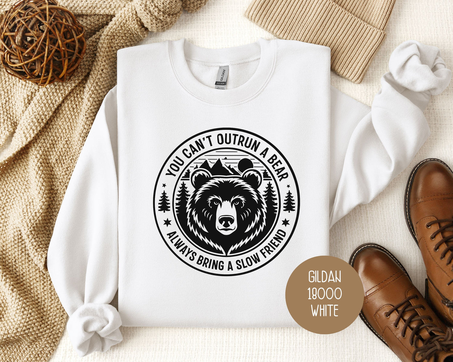 You Can't Outrun a Bear Always Bring a Slow Friend Sweatshirt-5